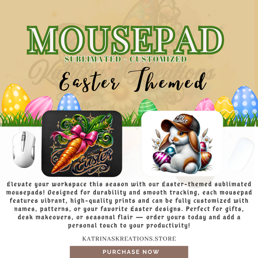 Custom Mousepads (Easter Themed)