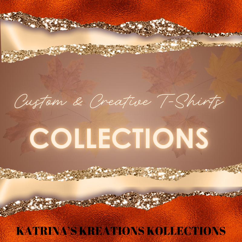KATRINA'S KREATIONS KOLLECTION (K-3 Tees)