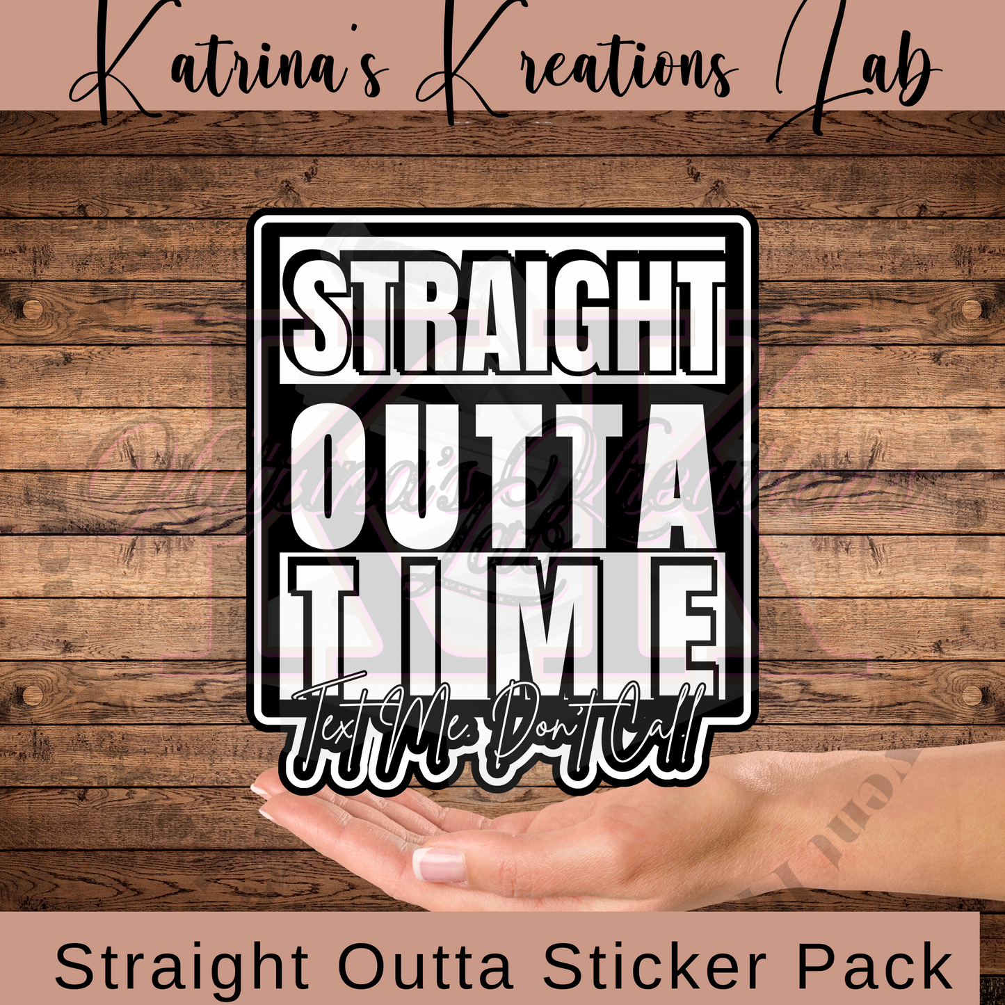 Straight Outta Sticker Pack - Stickers 001
