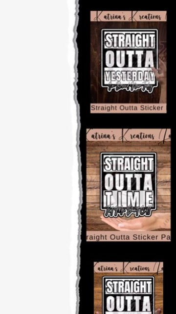 Straight Outta Sticker Pack - Stickers 001